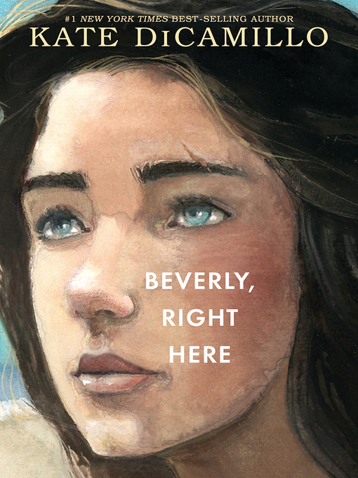 Title details for Beverly, Right Here by Kate DiCamillo - Available